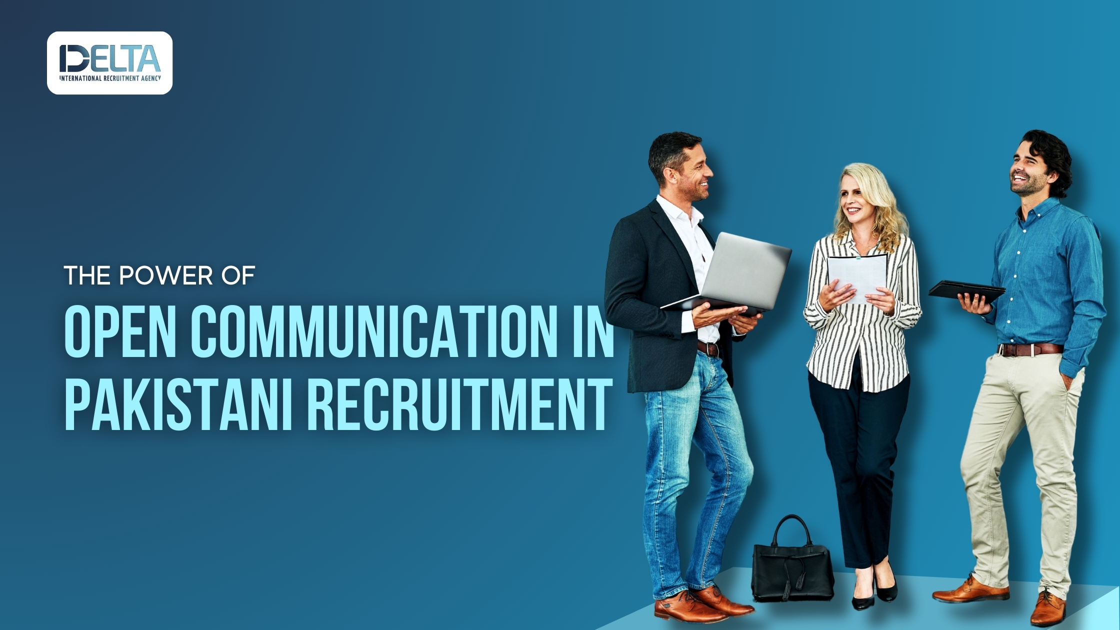 The Power of Open Communication in Pakistani Recruitment